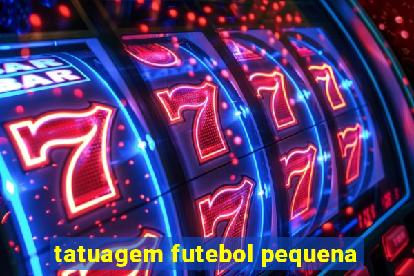 tatuagem futebol pequena